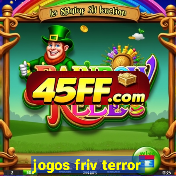 jogos friv terror